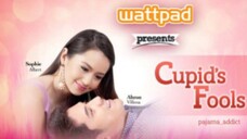 Wattpad Presents: Cupid's Fools Ep 1