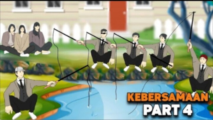 KEBERSAMAAN PART 4 - DRAMA ANIMASI