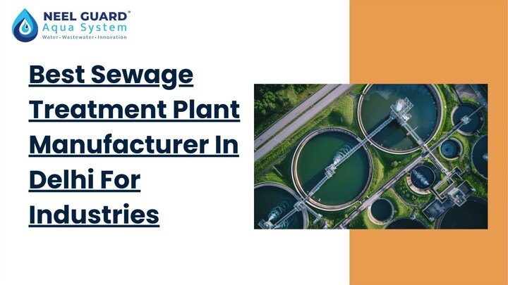 Best Sewage Treatment Plant Manufacturer In Delhi For Industries
