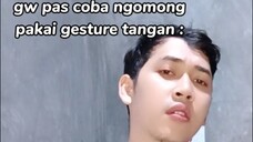 jangan bicara pakai gesture tangan seperti ini