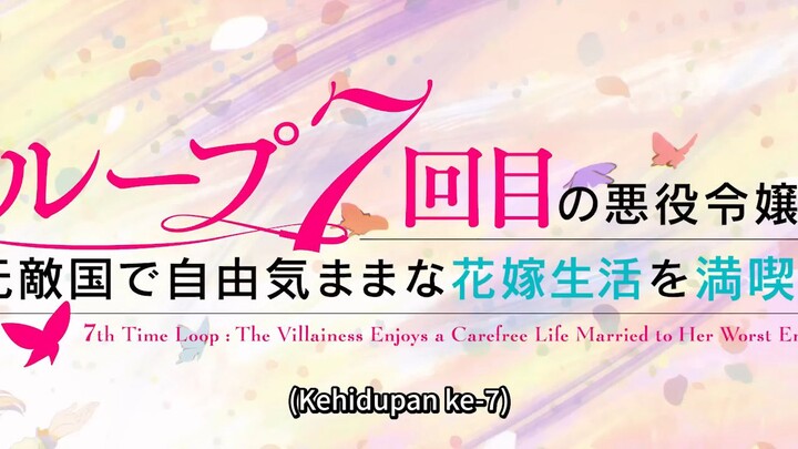 LOOP 7-Kaime no Akuyaku Reijou eps5 subindo 😘🇮🇩