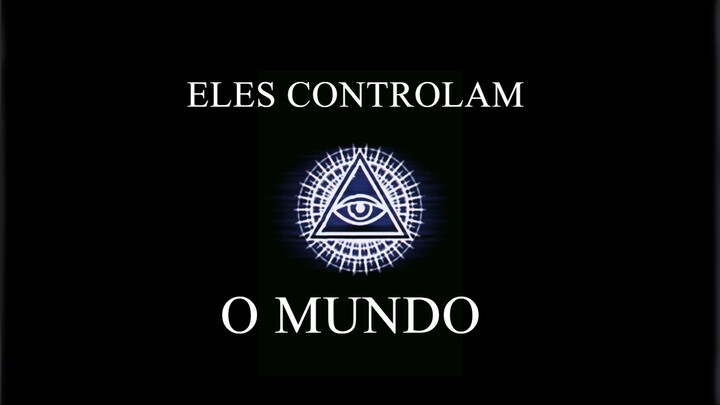QUEM CONTROLA O MUNDO?