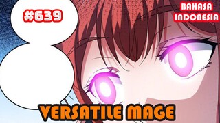 Versatile Mage | #639 | SUB INDO |