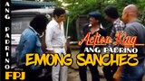 Emong Sanchez, FPJ Movie Action Scenes.