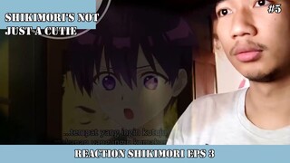 REACTION SHIKIMORI EPS 3 #5