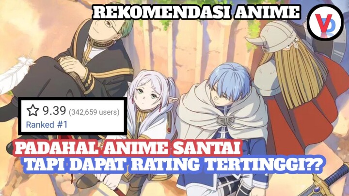 ANIME SANTAI DENGAN NILAI TARTINGGI??