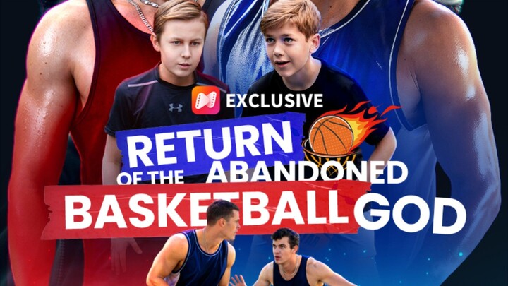 Return of The Abandoned Basketball God