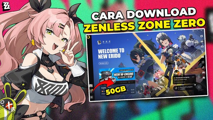 Cara Download, Pra Unduh & Install Zenless Zone Zero di Laptop Atau PC!