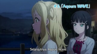 Love Live! SunShine S2 Eps 6 Sub Indonesia