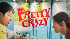 Pretty Crazy (2025) SUB INDO