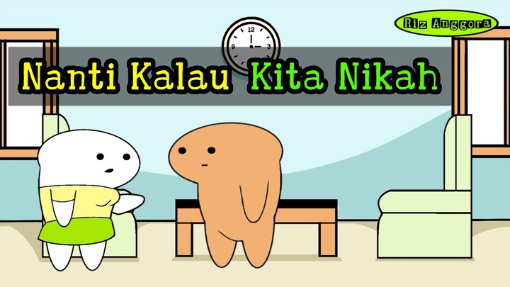 Nanti Kalau Kita Nikah