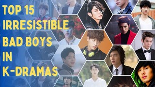 [Top 15] Irresistible Bad Boys in Korean Dramas | Bad Male Protagonist KDrama