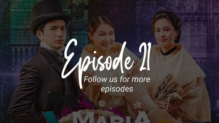 MARIA CLARA AT IBARRA Ep 21