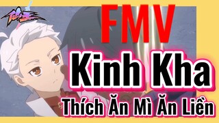 [Nhật Ký Của Tiên Vương] FMV | Kinh Kha Thích Ăn Mì Ăn Liền