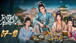 Royal Upstart - Episode 7-10 [Eng Sub]