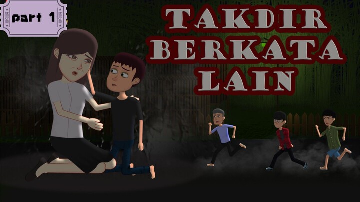 Takdir Berkata Lain -   Animasi Anak Kampung .