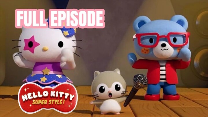 Sing Out Loud 🎤🎵 - Hello Kitty Super Style!: Episode 7 Full Episode