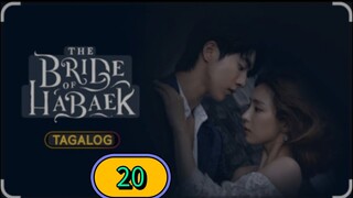 THE BRIDE OF HABAEK EPISODE 20 TAGALOG