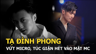 Tạ Đình Phong vứt micro, tức giận hét 1 câu cực gắt khi bị hỏi Vương Phi hay Bá Chi có body đẹp hơn