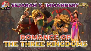 SEJARAH COMMANDERS: ROMANCE OF THREE KINGDOMS (GUAN YU, CAO CAO, LU BU, DIAOCHAN (RISE OF KINGDOMS)