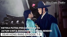 DEAR HONG RANG EPISODE 7 - 8 - 9 ● Kisah Anak Pedagang Kaya Yang Hilang Secara Misterius