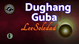 Dughang Guba (Karaoke) - Lee Soledad