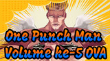 [One Punch Man 2/BD/1080p+] Volume ke-5&OVA