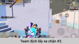 Team địch lấy xe chặn p2