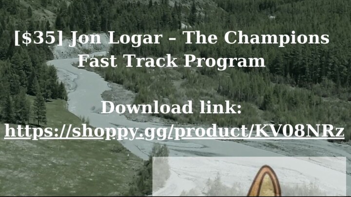 [$35] Jon Logar – The Champions Fast Track Program