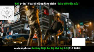 REVIEW PHIM : Kẻ hủy diệt Ấn Độ 2.0 (p1) #rvphimhanhdong