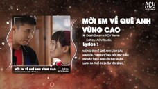 MỜI EM VỀ QUÊ ANH VÙNG CAO REMIX TIKTOK - DANH ZORAM x ACV REMIX