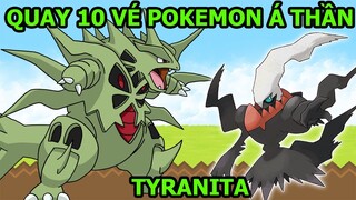 Chỉ 10 Vé Ra Pokemon Á Thần TYRANITAR Godzilla - Pet Compact 2 Poke Đại Chiến Top Game Android Ios