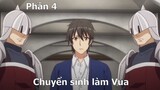 Tóm Tắt Anime Hay: Chuyển Sinh Làm Vua phần 4 : Trận Chiến Bắt đầu | Review Anime