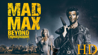 Mad Max Beyond Thunderdome (1985) /Eng Dub/Action/Adventure/Sci-Fi/ HD 1080p ✅
