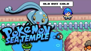 Old But Gold GBA Rom Hack -Pokemon Sea Temple- New Region, Gen 1 to 6, Beta, 2 Rivals, Great Story!