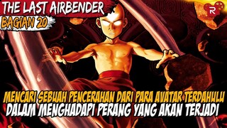 DI SAAT PERANG SUDAH SEMAKIN DEKAT SANG AVATAR MALAH MENGHILANG - AVATAR THE LAST AIRBENDER PART 20