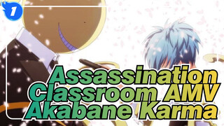 [Assassination Classroom AMV] Panggilan Resmi / Akabane Karma_1