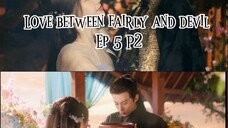 Love between Fairy and devil Tagalog ep 5 p2