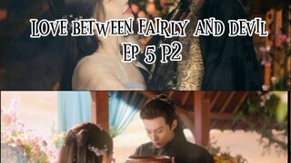 Love between Fairy and devil Tagalog ep 5 p2
