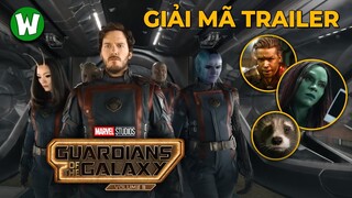 Giải Mã Trailer Guardians of the Galaxy Vol. 3 | Vệ Binh Nào Sẽ Hy Sinh?