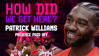 Patience Paid Off for Patrick Williams | How Did We Get Here? | Film Study & Analysis