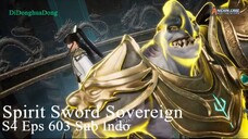 Spirit Sword Sovereign S4 Eps 603 Sub Indo