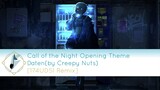 Call Of The Night OP - Daten(堕天) (NuDisco Remix)