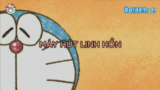 [S11] doraemon tiếng việt - máy hút linh hồn