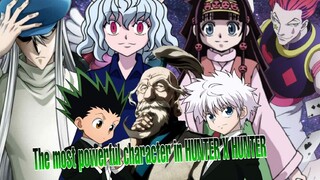 TOP18 LABING WALONG PINAKA MALALAKAS NA CHARACTER SA HUNTERXHUNTER