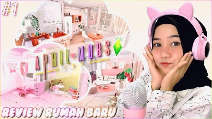 Review Rumah Baru - April Mobs Story #1 | The Sims 4 Indonesia