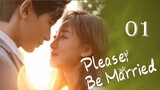 PLEASE BE MARRIED EP01 [ENGSUB]