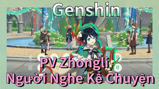 PV Zhongli Người Nghe Kể Chuyện