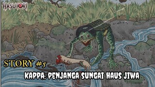 Story #5: Kisah Kappa Penjaga Sungai Haus Jiwa!