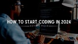 How to Start Coding in 2024 | @ActionPills